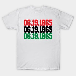 Juneteenth 06 19 1865 T-Shirt